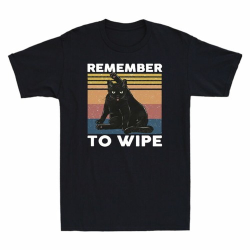 Funny Top Remember T-Shirt Cat Humor Sexy Meme Cat Men's Black Retro to Wipe Tee - Picture 4 of 7
