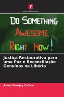 Amos Gianjay Colnoe | JustiçA Restaurativa Para Uma Paz E ReconciliaçãO...