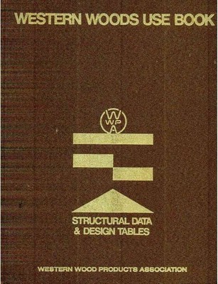 Western Woods Use Book: Structural Data & Design Tables