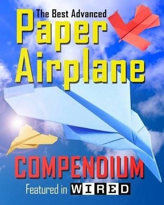 Carmel D Morris The Best Advanced Paper Airplane Compendium (Color (Taschenbuch)