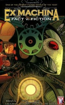 Ex Machina Vol. 3: Fact V. Fiction von Brian K. Vau... | Buch | Zustand sehr gut