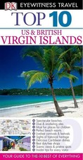 Top 10 US & British Virgin Islands (Eyewitness Top 10 Travel Guide)