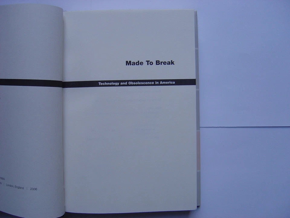 Made To Break : Technology and Obsolescence in America - Image 2 of 2