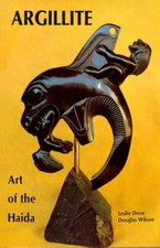 Argillite: Art of the Haida by Leslie Drew: New