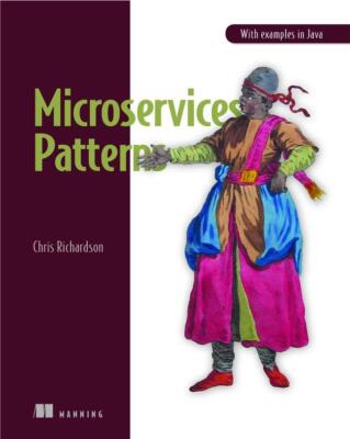 Microservice Patterns | With examples in Java | Chris Richardson | Englisch