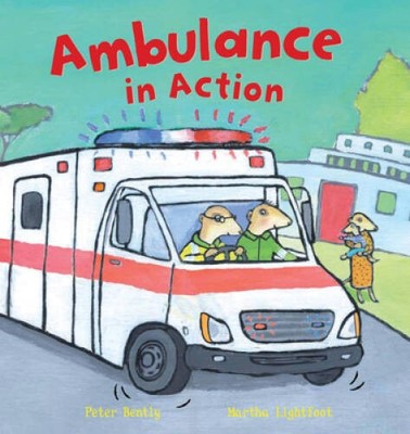 Ambulance in Action (Busy Wheels) - Paperback By Bently, Peter - GOOD