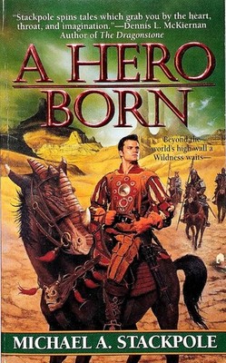 A Hero Born (Realms of Chaos #1) by Michael A. Stackpole / 1997 Fantasy PB