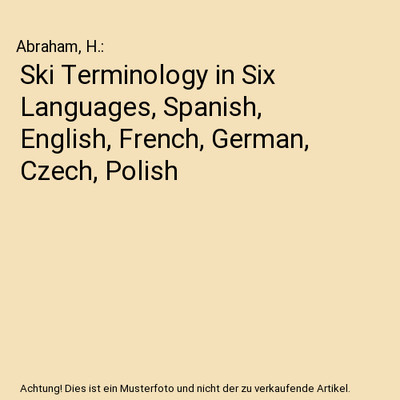 Ski Terminology in Six Languages, Spanish, English, French, German, Czech, Polis