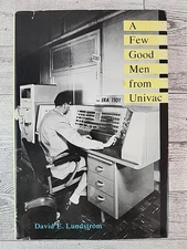 A Few Good Men from Univac (Mit Press Series in the History of Computing)