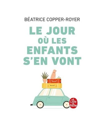 Le Jour où les enfants s'en vont, Copper-Royer, Béatrice; Pellé-Douël, Chris