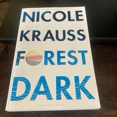 FOREST DARK - Nicole Krauss - Very Rare UK Advanced Readers Copy - Bound Proof