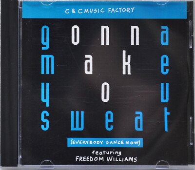 Gonna Make You Sweat (Everybody Dance Now) Audio CD - Featuring Freedom Williams