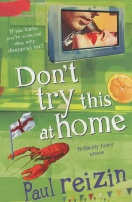 Don't Try This At Home by Reizin, Paul 0747270562 FREE Shipping
