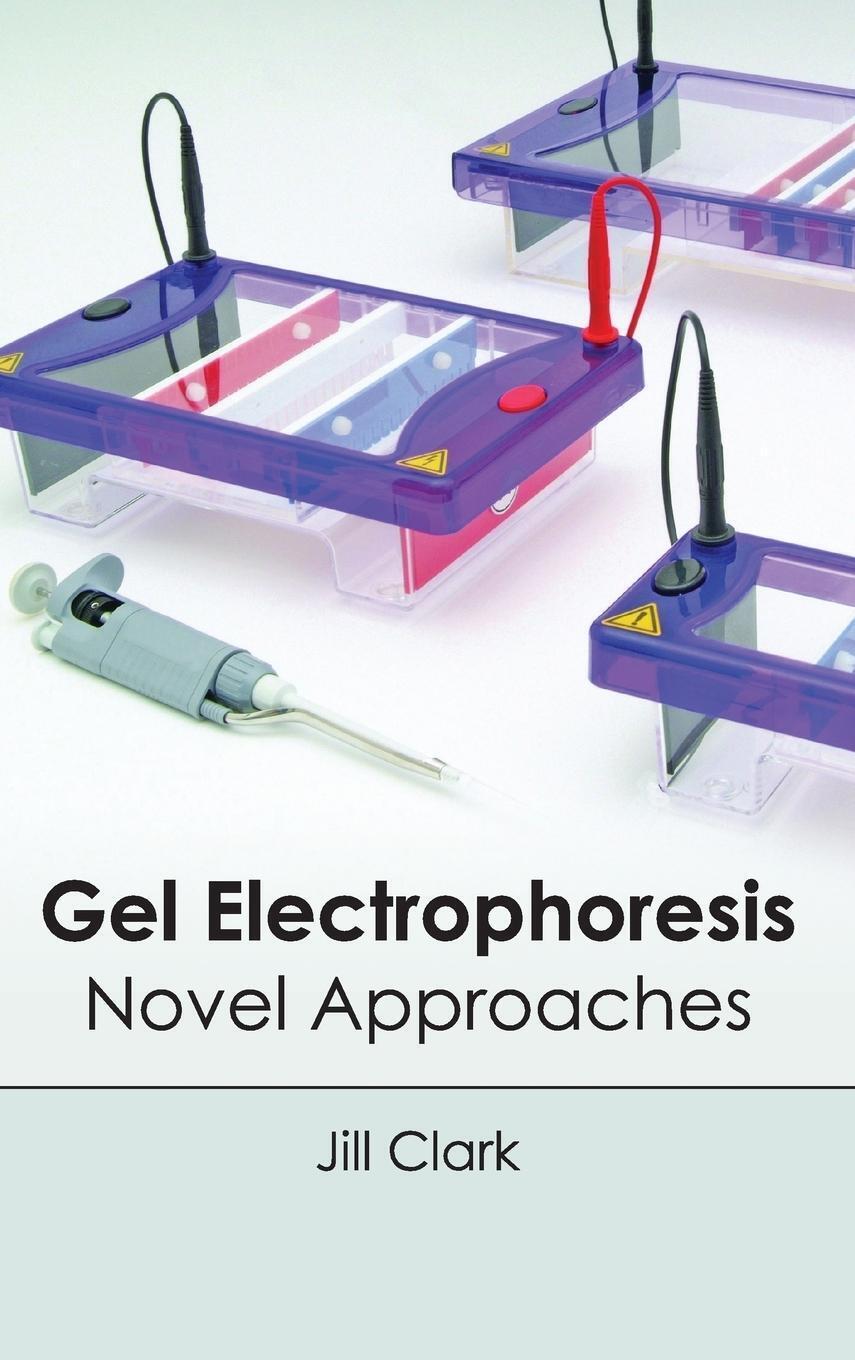 Thumbnail - Jill Clark | Gel Electrophoresis | Buch | Englisch (2015) | Novel