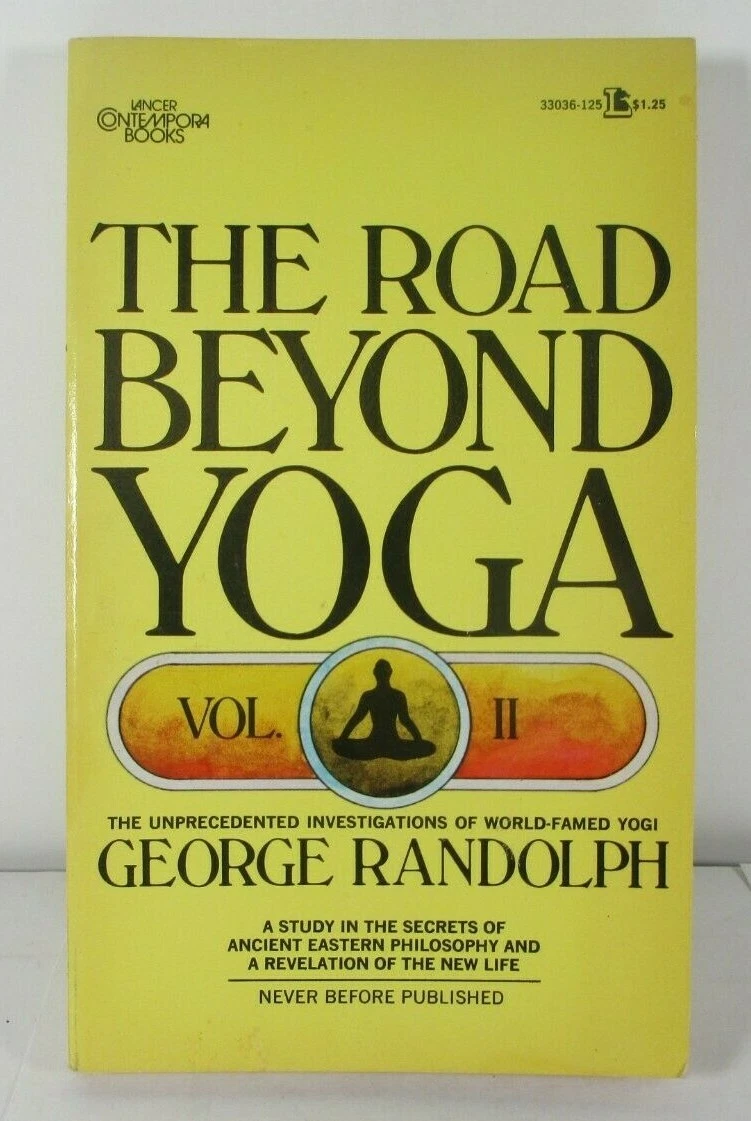  the road beyond yoga vol ii by george randolph ppk 1973 