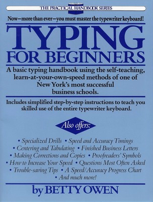 Typing for Beginners: A Basic Typing Handbook Using the Self-Teaching, Learn...