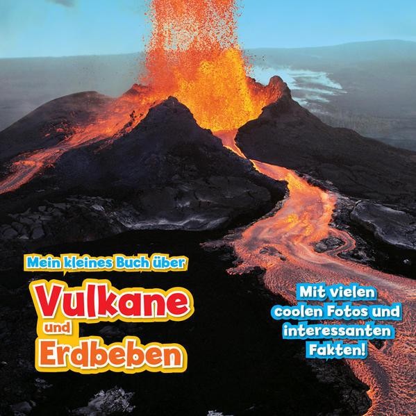 Claudia Martin ~ Mein kleines Buch über Vulkane und Erdbeben