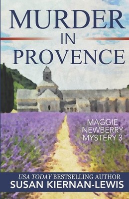 Murder in Provence (The Maggie Newberry Mystery Series) - paperback Kiernan-...