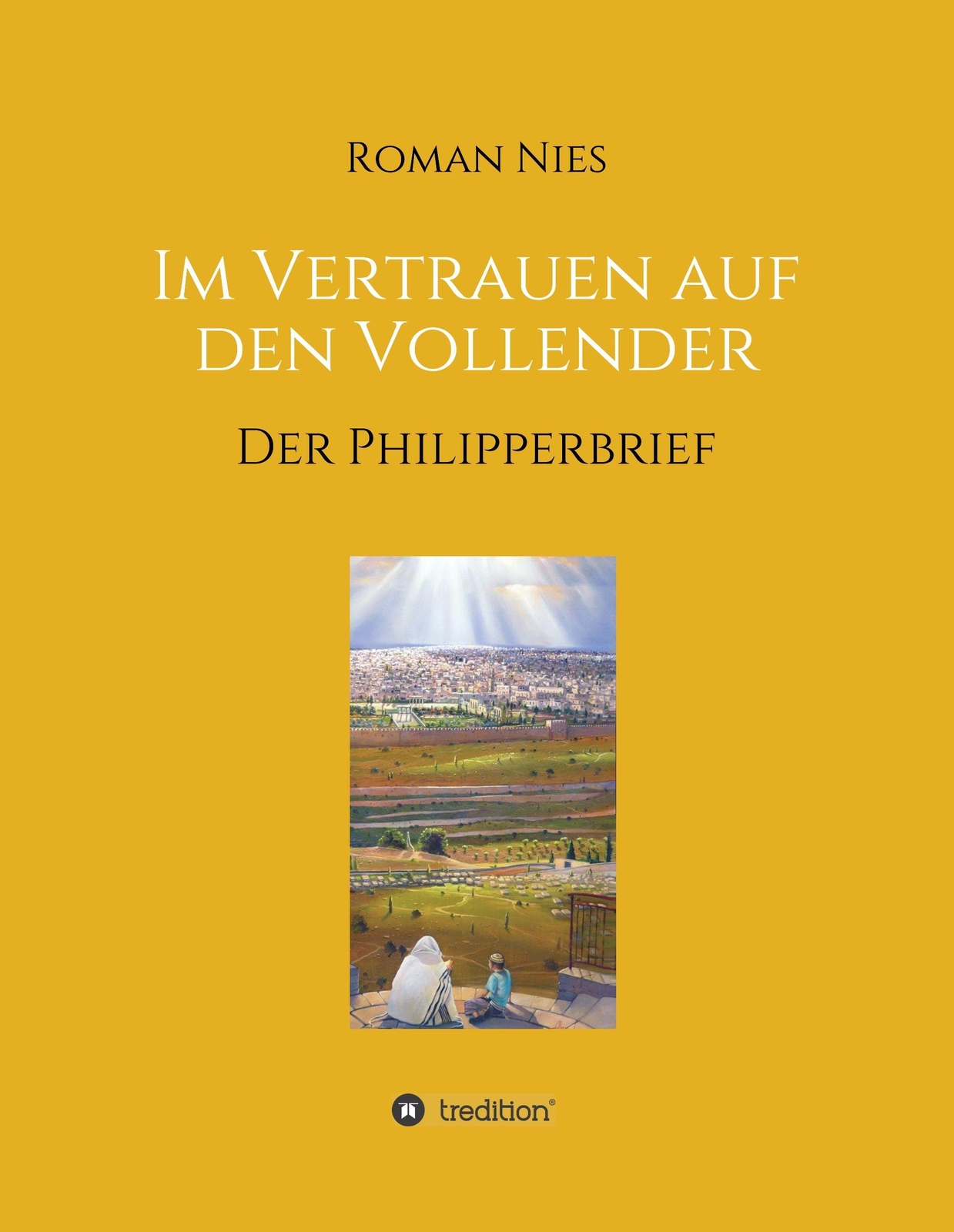 Thumbnail - Roman Nies | Vertrauen Auf Den Vollender | Buch | Deutsch (2019) | 396