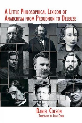 Daniel Colson A Little Philosophical Lexicon of Anarchism from Pro (Taschenbuch)