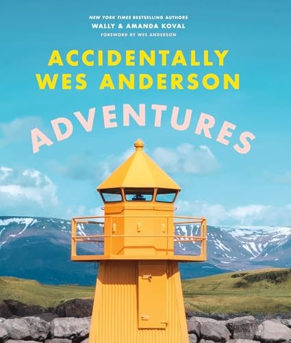 Accidentally Wes Anderson - Adventures by Wally Koval, Amanda... - - Image 6