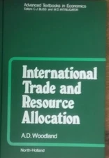 INTERNATIONAL TRADE AND RESOURCE ALLOCATION (ADVANCED By A. D. Woodlane