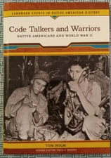 Landmark Events in Native American History: Code Talkers and Warriors :...