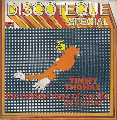 Timmy Thomas The Coldest Days Of My Life Vinyl Single 7inch NEAR MINT Polydor