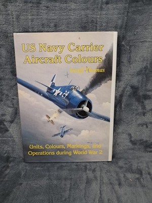 US Navy Carrier Aircraft Colours HB Geoff Thomas (Units Colours Markings Ops)