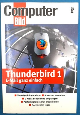 Buch - Thunderbird 1 - Email ganz einfach - Computer-Bild - 2005 - Top Zustand