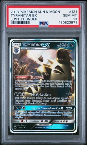 2018 POKEMON SUN & MOON LOST THUNDER #121 TYRANITAR GX PSA 10