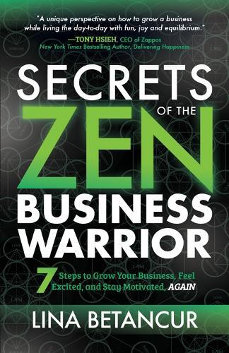 Thumbnail - Lina Betancur Secrets Of The Zen Business Warrior (taschenbuch) (us