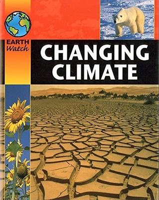 Changing Climate (Earth Watch), MORGAN, S