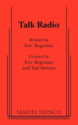 Talk Radio by Eric Bogosian PAPERBACK 9780573651243