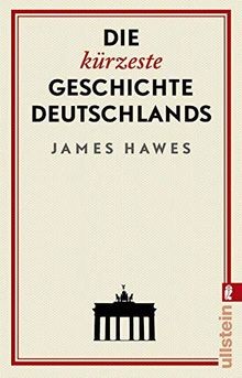 Die kürzeste Geschichte Deutschlands von Hawes, James | Buch | Zustand gut