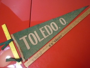 1920's Toledo Ohio OH 23"x8" Pennant, Silk Screen Letters, Early Nice, VG++