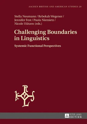 Challenging Boundaries in Linguistics | Systemic Functional Perspectives | Buch