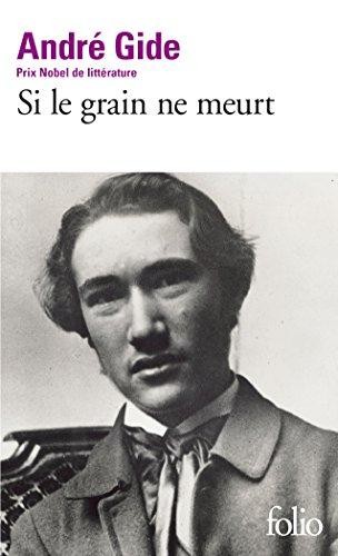 Si le grain ne meurt (Folio Series, No. 875) - Andre Gide