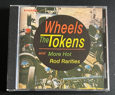 THE TOKENS - WHEELS AND MORE HOT ROD RARITIES - CD BRAND NEW