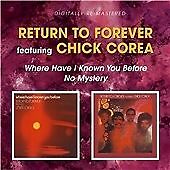Return to Forever - Where Have I Known You Before/No Mystery (2010)