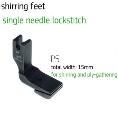 Presser Foot Shirring Ply Jointing 15MM Single Ever Peak