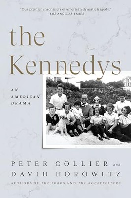 The Kennedys: An American Drama Peter Collier New Book 9781641771931