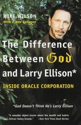The Difference Between God and Larry Ellison: *God Doesn't Think He's Larry ...