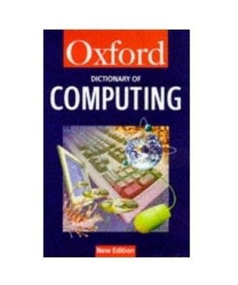 Dictionary of Computing., Valerie Illingworth, Ian Pyle