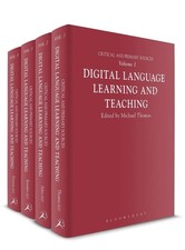 Digital Language Learning and Teaching: Critical and Primary Sources by Professo