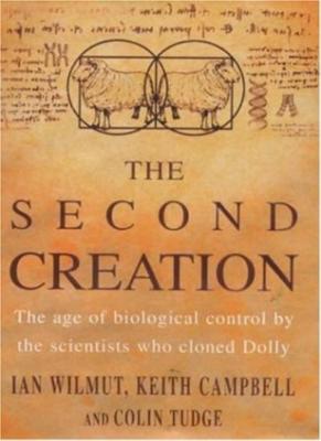 The Second Creation: The Age of Biological Control by the Scie ,.9780747221357