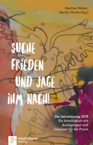Thumbnail - Suche Frieden Und Jage Ihm Nach Die Jahreslosung 2019 - Ein