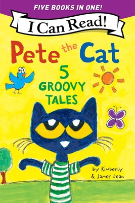 Pete the Cat: 5 Groovy Tales: 5 Level One I Can Reads in One! Pete the Cat Goes