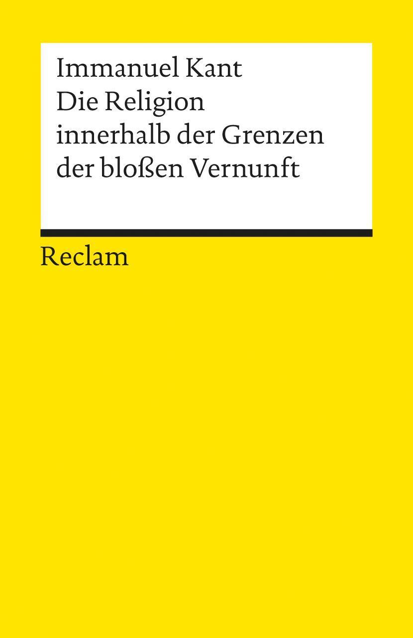 Thumbnail - Die Religion Innerhalb Der Grenzen Der Bloßen Vernunft Immanuel Kant