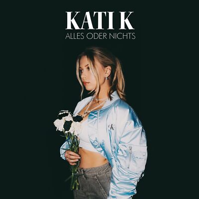 Kati K Alles Oder Nichts (CD)